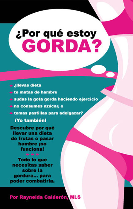 Title details for ¿Por qué estoy gorda? by Raynelda Calderón - Available